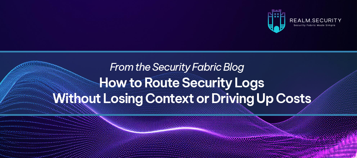 How to Route Security Logs Without Losing Context or Driving Up Costs - Featured Image