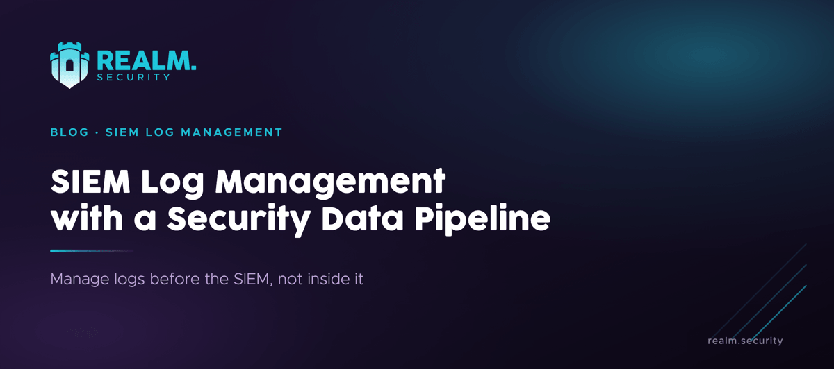 SIEM log management with a security data pipeline &mdash; normalize, filter, protect, and route logs before the SIEM with Realm.Security
