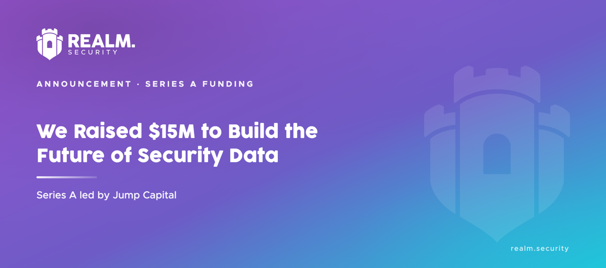 We Raised $15M to Build the Future of Security Data